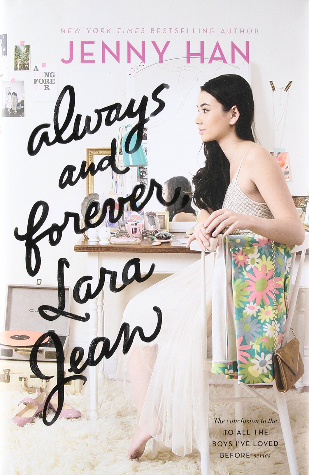 Always and Forever, Lara Jean (3) (To All the Boys I've Loved Before)